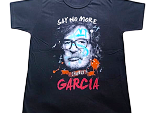 REMERA CHARLY GARCIA SAY NO MORE (UNISEX)